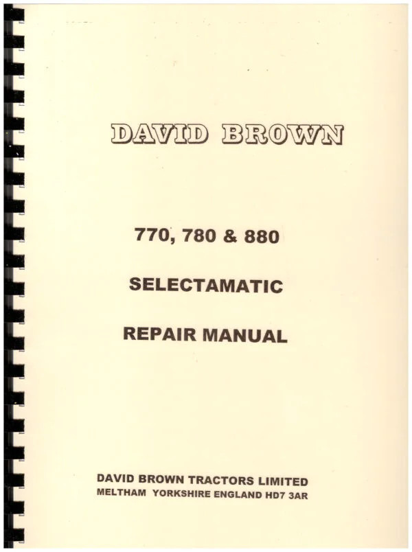 David Brown 770, 780 & 880 Selectamatic Repair Manual